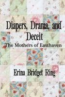 Diapers, Drama, and Deceit: The Mothers of Easthaven 1