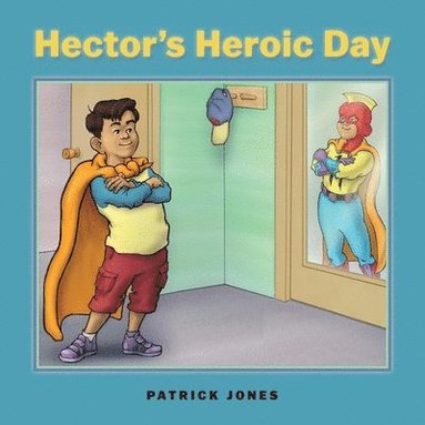 Jeanne Criscola, Deborah Cannarella - Hector's Heroic Day, Häftad