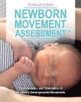 bokomslag Newborn Movement Assessment(TM): The Evaluation and Stimulation of an Infant's Developmental Movements