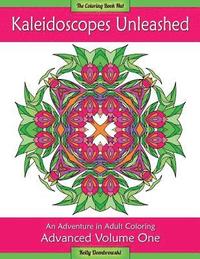 bokomslag Kaleidoscopes Unleashed: An Adventure in Adult Coloring