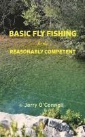 bokomslag Basic Fly Fishing for the Reasonably Competent