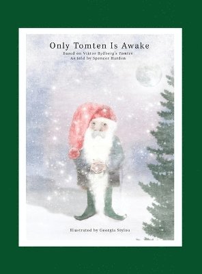 Only Tomten Is Awake 1