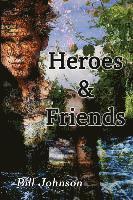 bokomslag Heroes & Friends