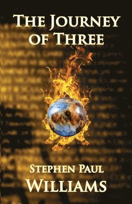 Stephen Paul Williams - The Journey of Three, Häftad