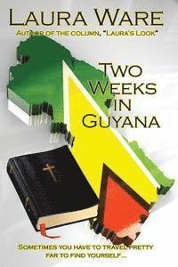 bokomslag Two Weeks in Guyana
