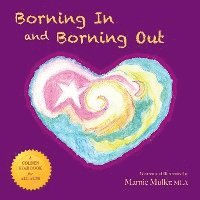 Mla Marnie Muller - Borning In and Borning Out, Häftad