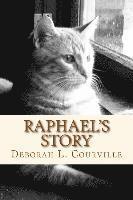 Raphael's Story: The true tale of an abandoned kitten who found a forever home 1