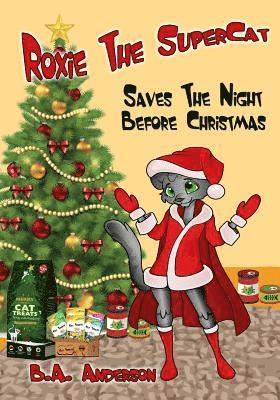 bokomslag Roxie The SuperCat: Saves The Night Before Christmas