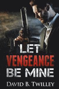 Let Vengeance Be Mine 1