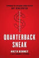 Quarterback Sneak: Exposing the Criminal Game Plan of Art Schlichter 1