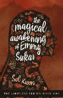 Sol Kwon - The Magical Awakening of Emmy Sukar, Häftad