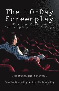 bokomslag The 10-Day Screenplay: How to Write a Screenplay in 10 Days
