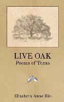 bokomslag Live Oak: Poems of Texas