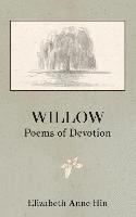 bokomslag Willow: Poems of Devotion