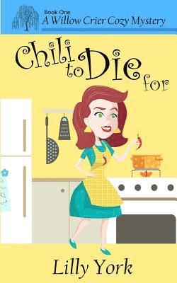 bokomslag Chili to Die for (a Willow Crier Cozy Mystery Book 1)