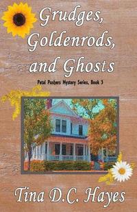 bokomslag Grudges, Goldenrods, and Ghosts