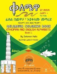 bokomslag Qelemewa Coloring Book. Ethiopian and English Alphabets Book 1