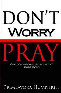 bokomslag Don't Worry Pray