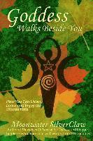 bokomslag Goddess Walks Beside You: How You Can Listen, Learn and Enjoy the Wiccan Path