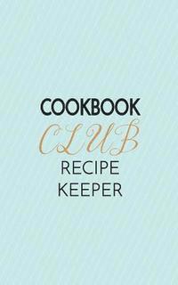 bokomslag Cookbook Club Recipe Keeper