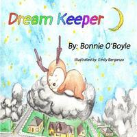 bokomslag The Dream Keeper: Lucid dreaming out of nightmares