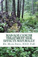 bokomslag Manage Cancer Treatment Side Effects Naturally: Patient's Practical Guide