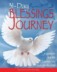bokomslag 31-Day Blessings Journey: A Devotional that Will Transform Your Stress into Blessings