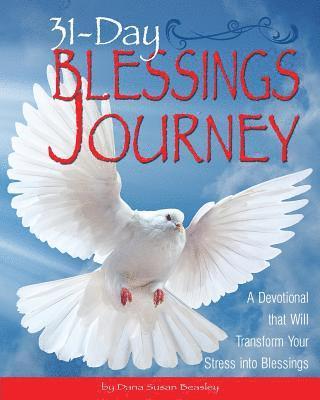 bokomslag 31-Day Blessings Journey: A Devotional that Will Transform Your Stress into Blessings