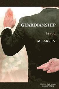 bokomslag Guardianship: Fraud