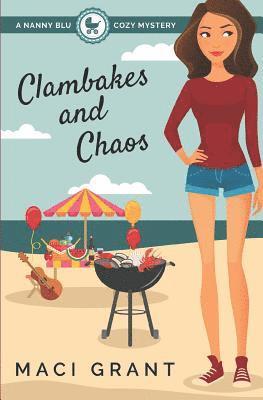 Clambakes and Chaos: A Nanny Blu Cozy Mystery 1