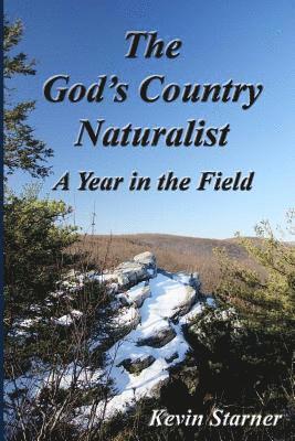 bokomslag The God's Country Naturalist