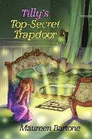 bokomslag Tilly's Top-Secret Trapdoor