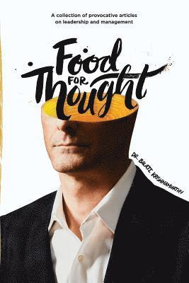 bokomslag Food For Thought: A collection of provocative articles on leadership and management