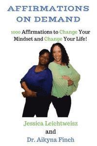 bokomslag Affirmations on Demand: 1000 Affirmations to Change Your Mindset and Change Your Life