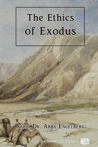 bokomslag The Ethics of Exodus