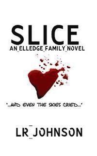Slice: And Even the Skies Cried 1