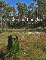 bokomslag Kingdom of Longleaf