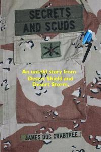 bokomslag Secrets and Scuds: An Untold Story of Desert Shield and Desert Storm