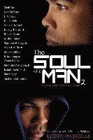 The Soul of a Man 2: Make Me Wanna Holler 1