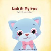 Look At My Eyes 1