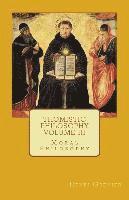 bokomslag Thomistic Philosophy - Volume III: Moral Philosophy