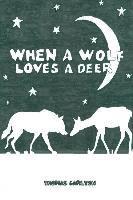 When A Wolf Loves A Deer 1