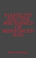 bokomslag Plasticity and the Mechanics of Reinforced Soil