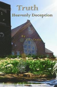 bokomslag Heavenly Deception: Truth