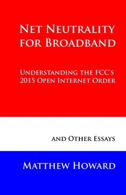 bokomslag Net Neutrality for Broadband