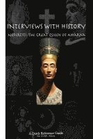 bokomslag Interviews With History: Nefertiti: The Great Queen of Amarna