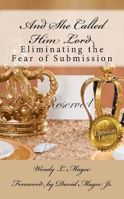 bokomslag And She Called Him Lord: Eliminating the Fear of Submission