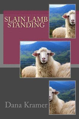 Slain Lamb Standing 1