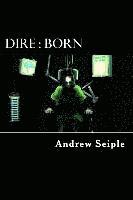 Dire: Born 1