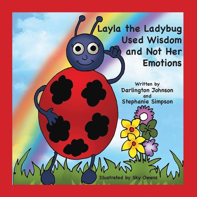 Layla the Ladybug Used Wisdom and Not Her Emotions 1